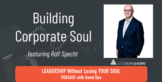 Building Corporate Soul with Ralf Specht