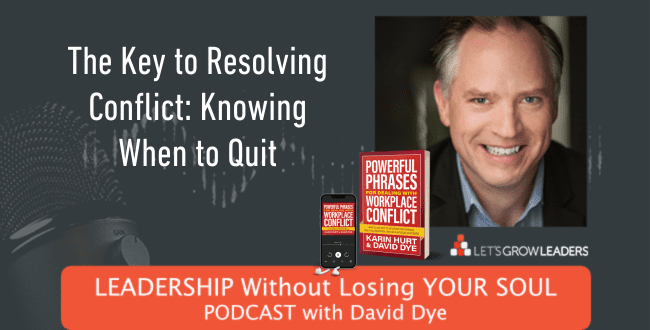 The Key to Resolving Conflict: Knowing When to Quit
